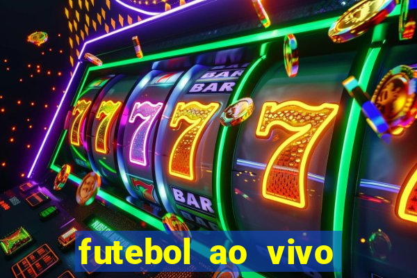 futebol ao vivo assistir no celular futemax